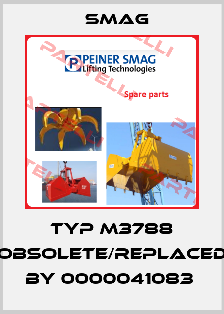 TYP M3788 obsolete/replaced by 0000041083  Smag