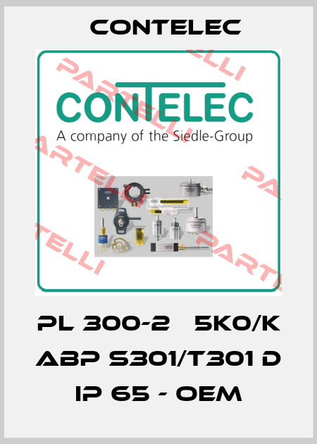 PL 300-2   5K0/K ABP S301/T301 D IP 65 - OEM Contelec