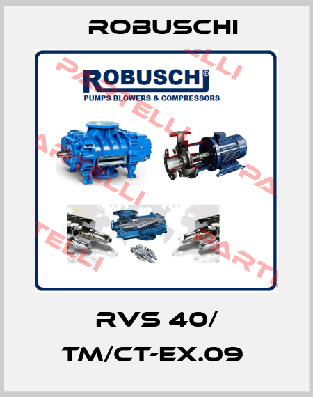 RVS 40/ TM/CT-ex.09  Robuschi
