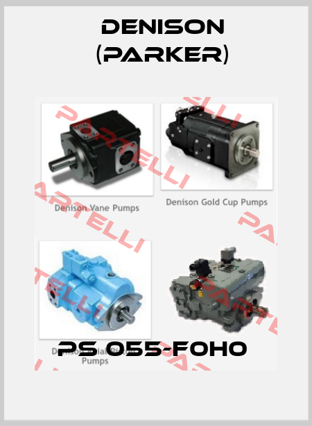 PS 055-F0H0  Denison (Parker)