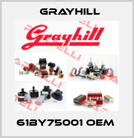 61BY75001 OEM  Grayhill
