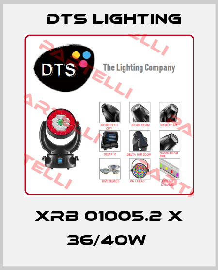 XRB 01005.2 X 36/40W  DTS Lighting