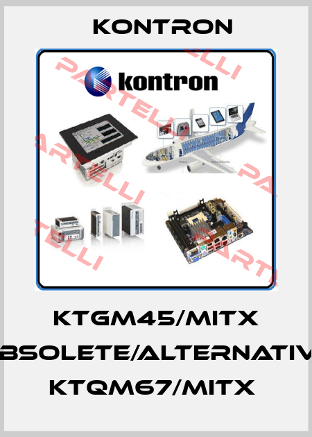 KTGM45/mITX obsolete/alternative KTQM67/mITX  Kontron