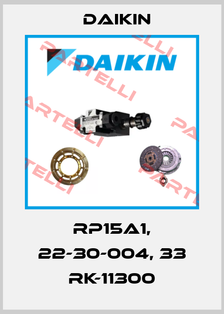 RP15A1, 22-30-004, 33 RK-11300 Daikin