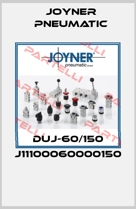 DUJ-60/150 J11100060000150  Joyner Pneumatic