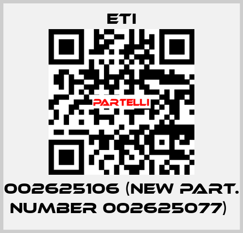 002625106 (new part. number 002625077)  Eti