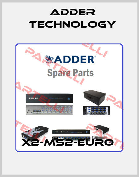 X2-MS2-EURO  Adder Technology