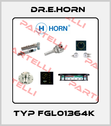 Typ FGL01364K  Dr.E.Horn