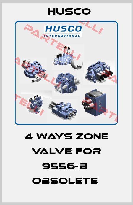 4 Ways zone valve for 9556-B  OBSOLETE  Husco