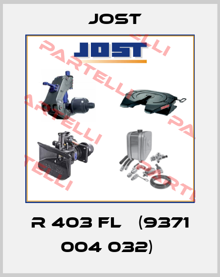 R 403 FL   (9371 004 032)  Jost