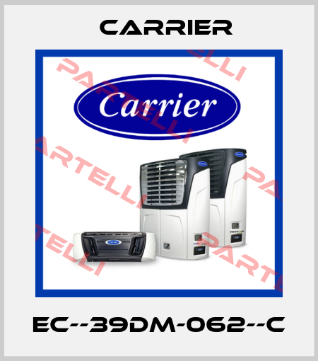 EC--39DM-062--C Carrier