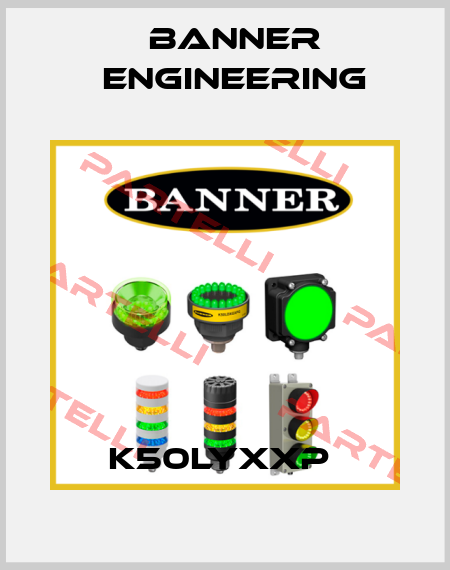 K50LYXXP  Banner Engineering