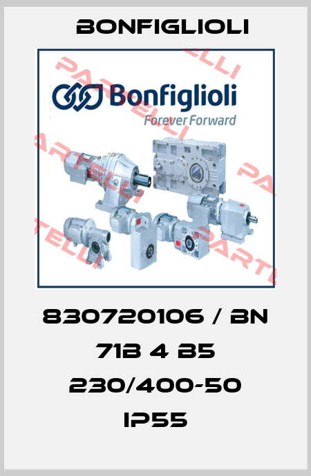 830720106 / BN 71B 4 B5 230/400-50 IP55 Bonfiglioli