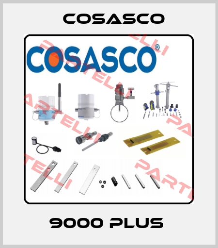  9000 Plus  Cosasco