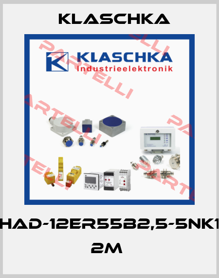 HAD-12er55b2,5-5NK1 2m  Klaschka