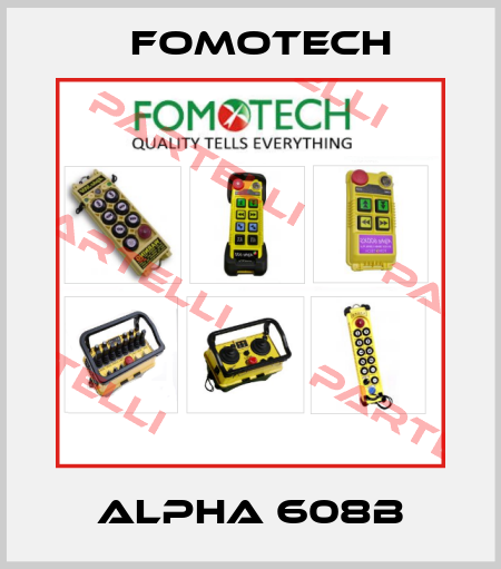 ALPHA 608B Fomotech