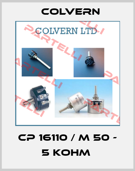 CP 16110 / M 50 - 5 Kohm  Colvern