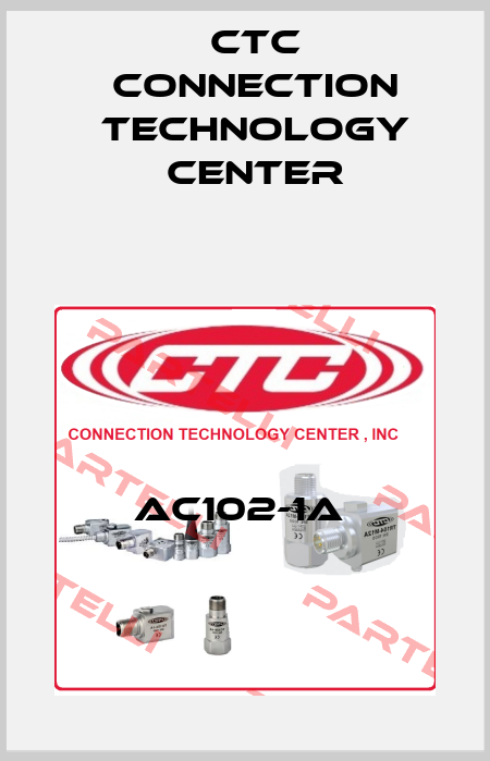 AC102-1A  CTC Connection Technology Center