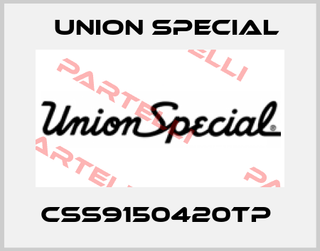 CSS9150420TP  Union Special