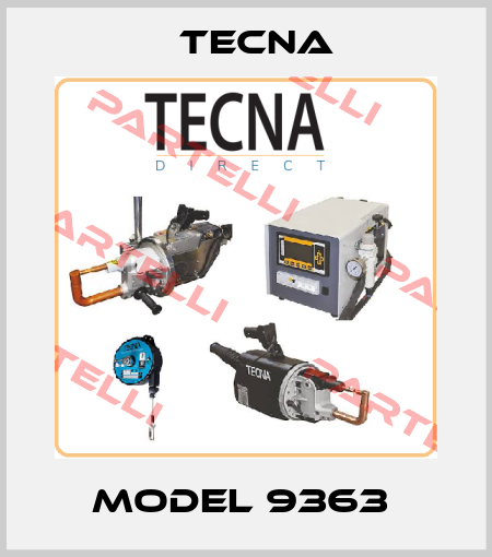 Model 9363  Tecna