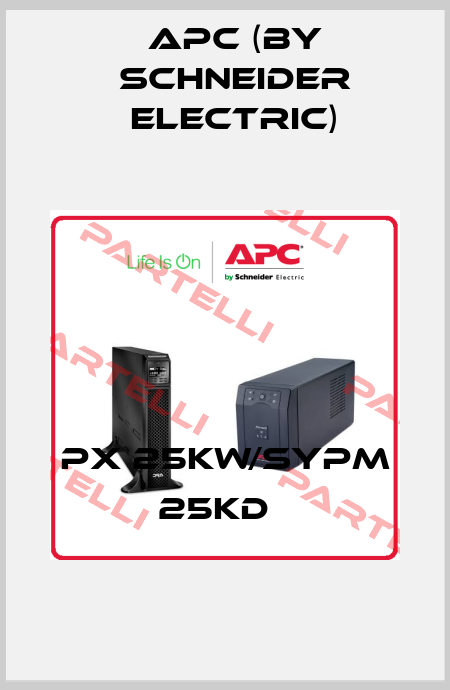 PX 25Kw/SYPM 25KD   APC (by Schneider Electric)