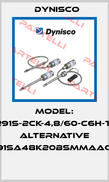 Model: PT291S-2CK-4,8/60-C6H-TC5- Alternative 2291SA48K20BSMMAACAK  Dynisco