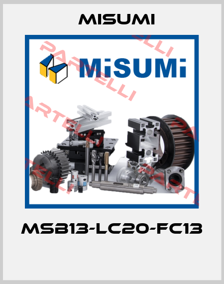 MSB13-LC20-FC13  Misumi