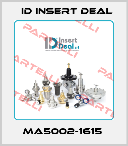 MA5002-1615  ID Insert Deal