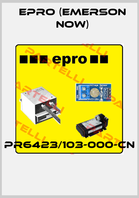PR6423/103-000-CN  Epro (Emerson now)