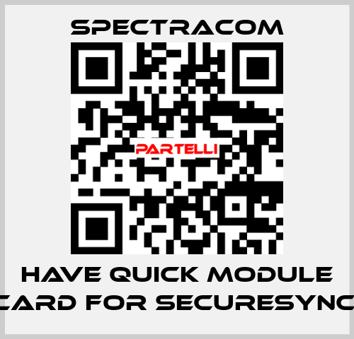 Have Quick module card for SECURESYNC  SPECTRACOM