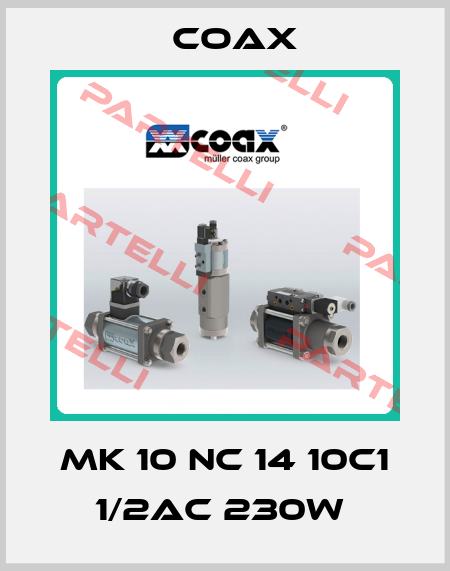 MK 10 NC 14 10C1 1/2AC 230W  Coax