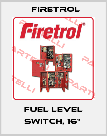 Fuel level switch, 16“  Firetrol