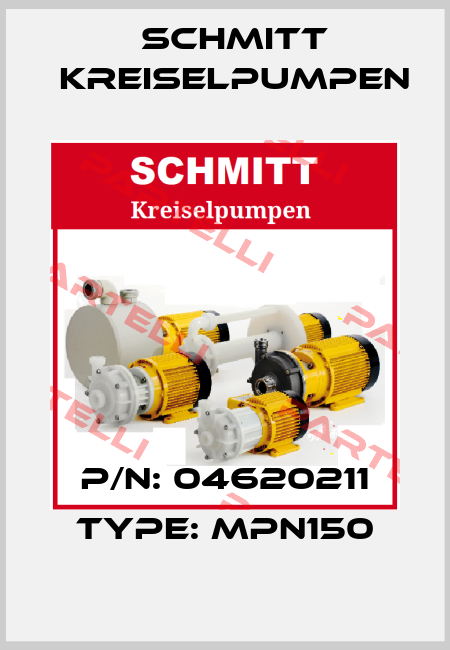 p/n: 04620211 type: MPN150 Schmitt Kreiselpumpen