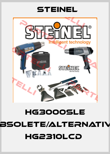 HG3000SLE obsolete/alternative HG2310LCD  Steinel