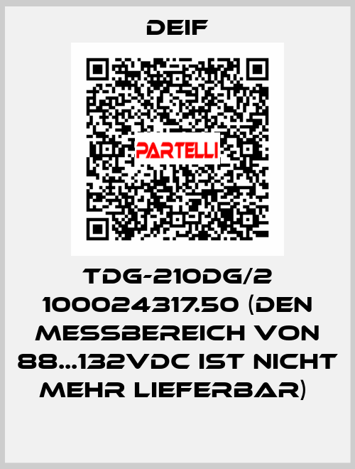TDG-210DG/2 100024317.50 (Den Messbereich von 88...132VDC ist nicht mehr lieferbar)  Deif