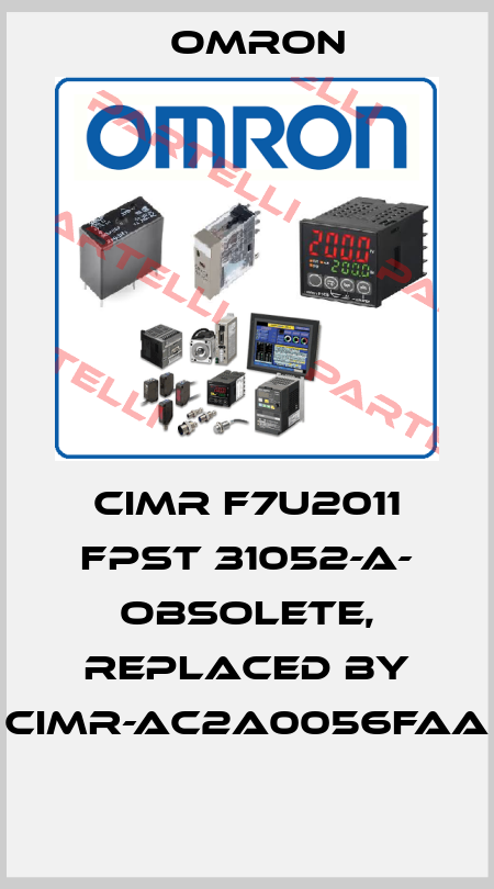 CIMR F7U2011 FPST 31052-A- obsolete, replaced by CIMR-AC2A0056FAA  Omron
