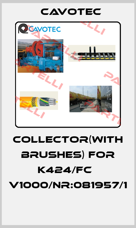 Collector(with brushes) for K424/FC   V1000/Nr:081957/1  Cavotec