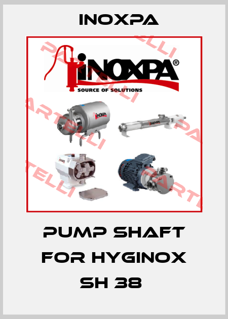 PUMP SHAFT FOR HYGINOX SH 38  Inoxpa