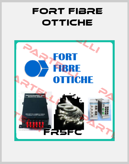 FR5FC  FORT FIBRE OTTICHE