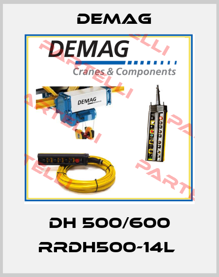 DH 500/600 RRDH500-14L  Demag