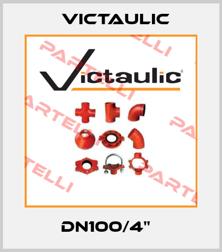 DN100/4"   Victaulic