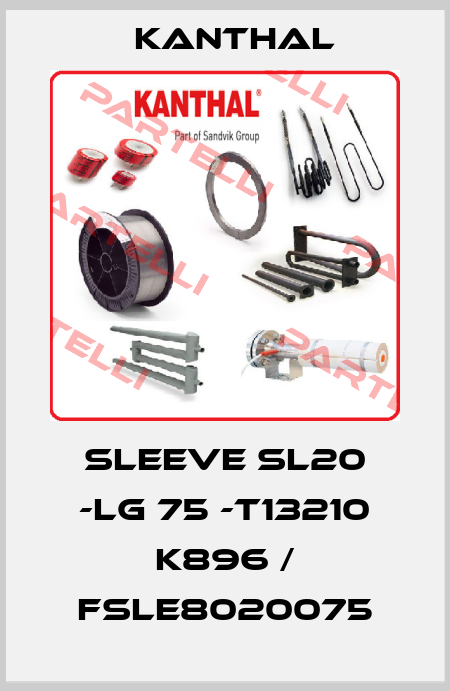 SLEEVE SL20 -LG 75 -T13210 K896 / FSLE8020075 Kanthal
