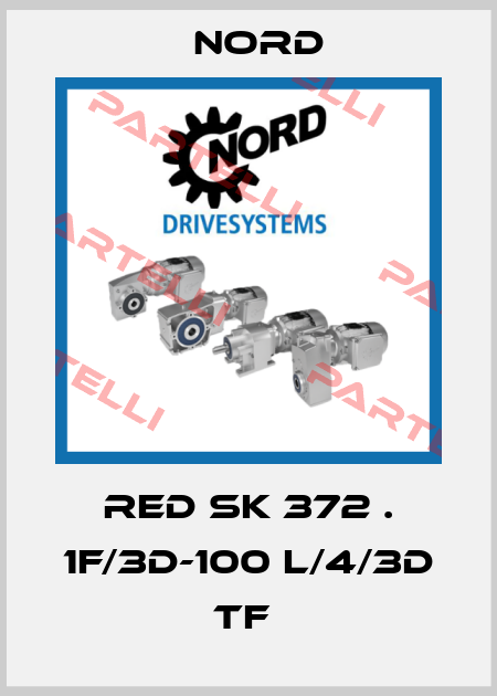 RED SK 372 . 1F/3D-100 L/4/3D TF  Nord