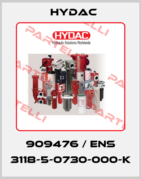 909476 / ENS 3118-5-0730-000-K Hydac