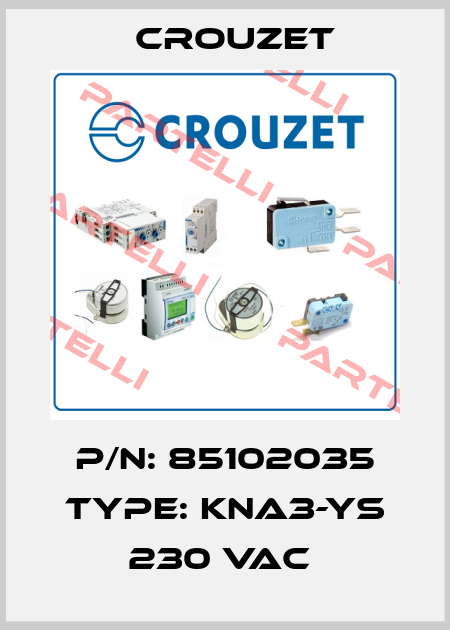 P/N: 85102035 Type: KNA3-YS 230 VAC  Crouzet