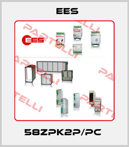 58ZPK2P/PC  Ees