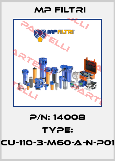 P/N: 14008 Type: CU-110-3-M60-A-N-P01 MP Filtri
