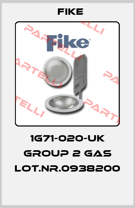 1G71-020-UK GROUP 2 GAS LOT.NR.0938200  FIKE
