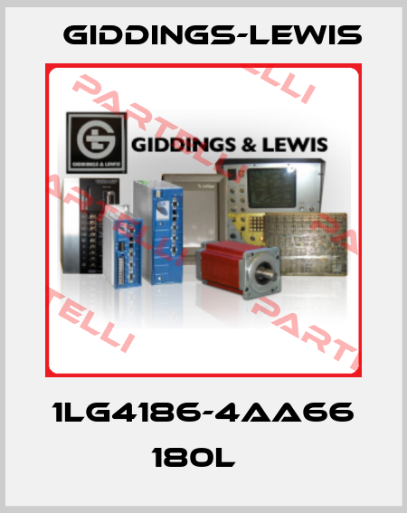 1LG4186-4AA66 180L   Giddings-Lewis