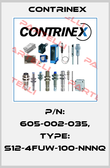 p/n: 605-002-035, Type: S12-4FUW-100-NNNQ Contrinex